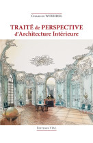 Traite de perspective d'architecture interieure