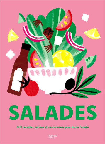 SALADES - 500 RECETTES VARIEES ET SAVOUREUSES POUR TOUTE L'ANNEE - COLLECTIF - HACHETTE