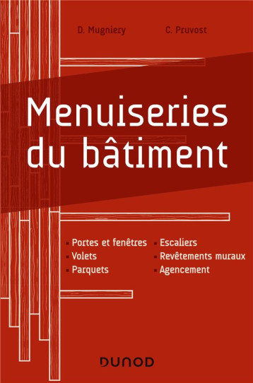 MENUISERIES DU BATIMENT - MUGNIERY/PRUVOST - DUNOD