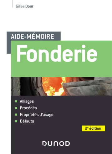 AIDE-MEMOIRE - FONDERIE - 2E ED - DOUR GILLES - DUNOD