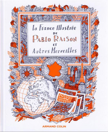 LA FRANCE ILLUSTREE DE PABLO RAISON, ET AUTRES MERVEILLES - RAISON PABLO - NATHAN