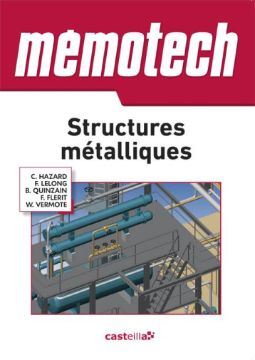 MEMOTECH STRUCTURES METALLIQUES (2015) - BAC PRO - BTS - HAZARD/QUINZAIN - Delagrave