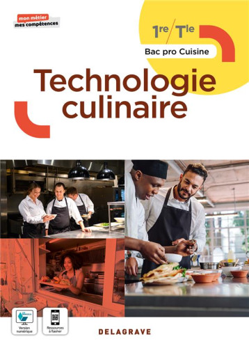 MON METIER, MES COMPETENCES - TECHNOLOGIE CULINAIRE 1RE, TLE BAC PRO CUISINE (2022) - POCHETTE ELEVE - BONNARD/DEHOVE - DELAGRAVE