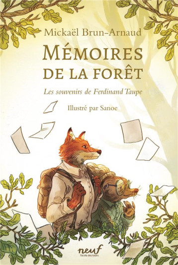 MEMOIRES DE LA FORET - TOME 1 - LES SOUVENIRS DE FERDINAND TAUPE - BRUN-ARNAUD/SANOE - EDL