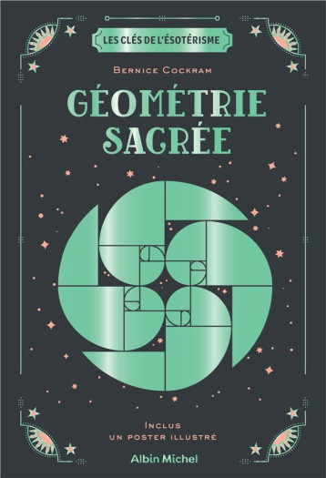 LES CLES DE L'ESOTERISME - GEOMETRIE SACREE - COCKRAM BERNICE - ALBIN MICHEL