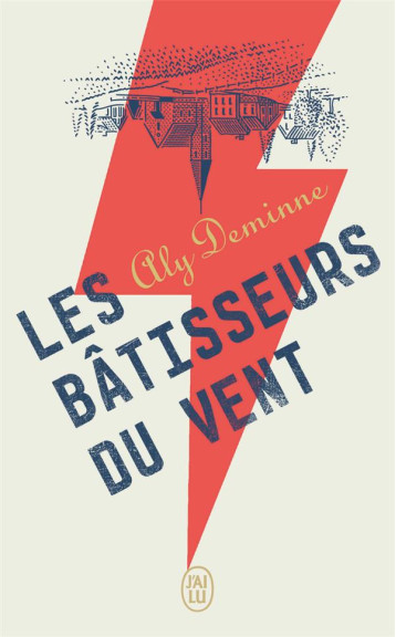 LES BATISSEURS DU VENT - DEMINNE ALY - J'AI LU