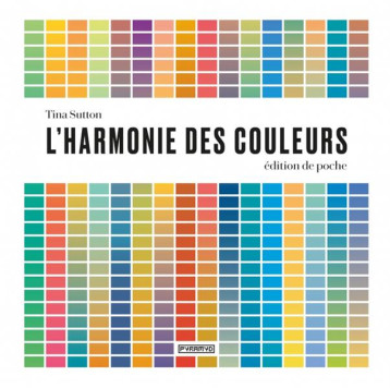 L'HARMONIE DES COULEURS -  EDITION DE POCHE - SUTTON TINA - PYRAMYD