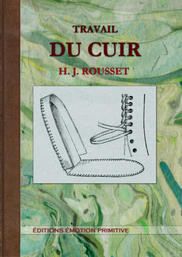 TRAVAIL DU CUIR - Rousset H.J. - PRIMITIVE