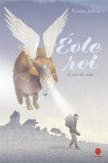 EOLE ROI - LE LIVRE DES VENTS - JOLIVOT NICOLAS - HONGFEI