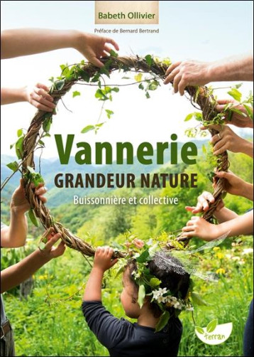 VANNERIE GRANDEUR NATURE - BUISSONNIERE ET COLLECTIVE - OLLIVIER BABETH - DE TERRAN