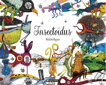 INSECTOIDUS - MAGNAN MATHILDE - TERRE VIVANTE