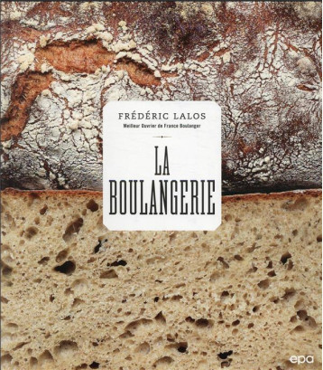 LA BOULANGERIE - LALOS FREDERIC - EPA