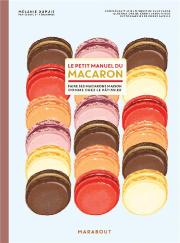 LE PETIT MANUEL DU MACARON - DUPUIS/VAROUTSIKOS - MARABOUT