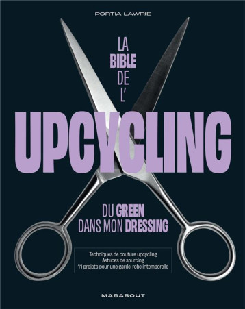 LA BIBLE DE L'UPCYCLING - CHOIN FRANCIS - MARABOUT