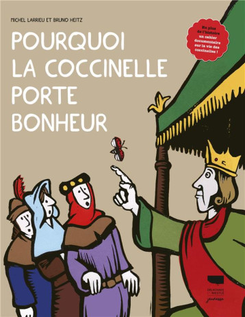 POURQUOI LA COCCINELLE PORTE BONHEUR - LARRIEU/HEITZ - DELACHAUX