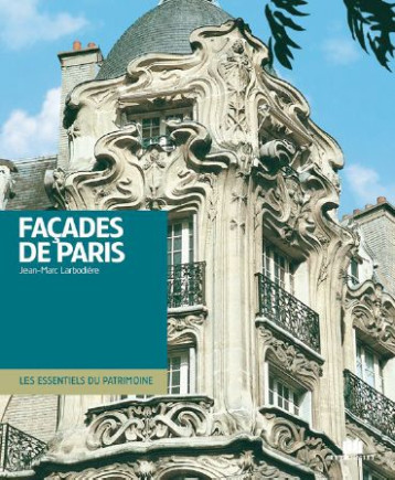 FACADES DE PARIS - LARBODIERE JEAN-MARC - CHARLES MASSIN