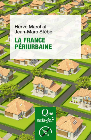 LA FRANCE PERIURBAINE - STEBE/MARCHAL - QUE SAIS JE