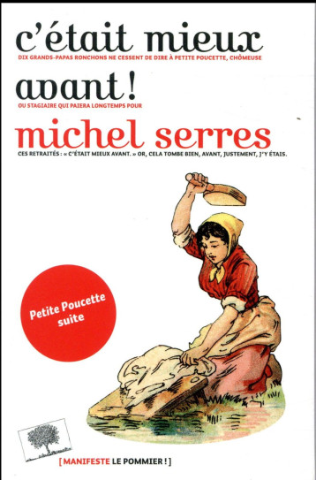 C'ETAIT MIEUX AVANT ! - SERRES MICHEL - le Pommier