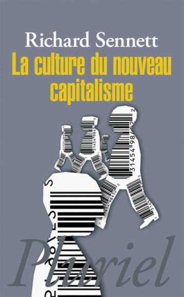 LA CULTURE DU NOUVEAU CAPITALISME - SENNETT RICHARD - PLURIEL