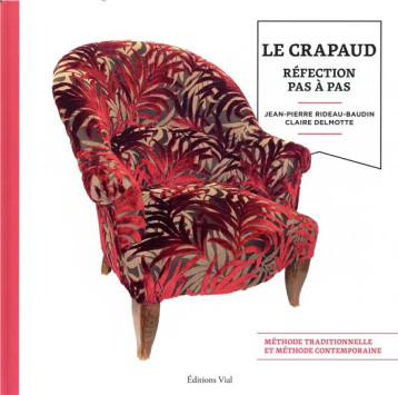 LE CRAPAUD - REFECTION PAS A PAS - DELMOTTE - Vial