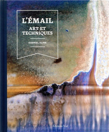 L'EMAIL : ART ET TECHNIQUES - GABRIEL KLINE - HENRI VIAL