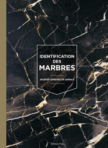 IDENTIFICATION DES MARBRES - DUBARRY DE LASSALE J - HENRI VIAL