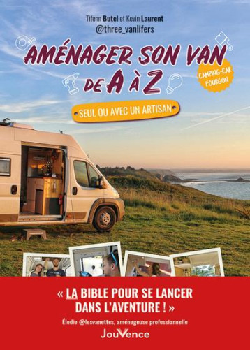 AMENAGER SON VAN DE A A Z - SEUL OU AVEC UN ARTISAN - BUTEL/LAURENT - JOUVENCE