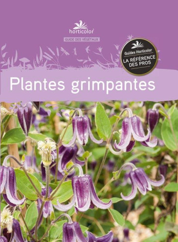 GUIDE DES PLANTES GRIMPANTES - XXX - Horticolor