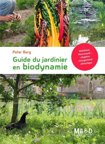 GUIDE DU JARDINIER EN BIODYNAMIE - BERG PETER - BIO DYNAMIQUE