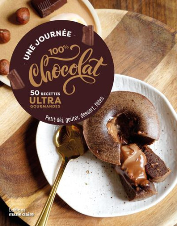 UNE JOURNEE 100% CHOCOLAT - MEYER MANGOLD SARAH - MARIE-CLAIRE