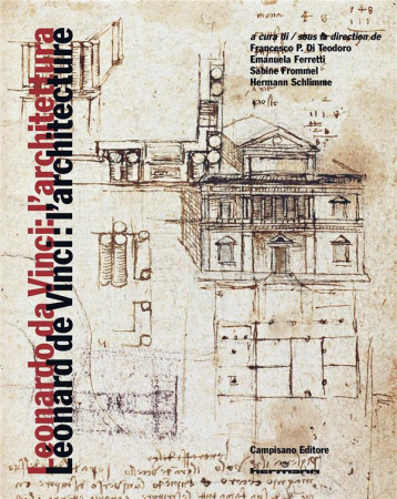 LEONARD DE VINCI : L'ARCHITECTURE - LEONARDO DA VINCI: L'ARCHITETTURA - FROMMEL SABINE - HERMANN