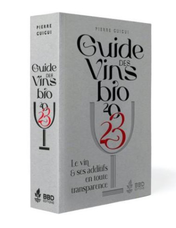 GUIDE DES VINS BIO 2023. - GUIGUI PIERRE - VINS ET SANTE