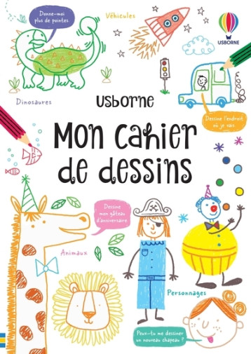 Mon cahier de dessins - Dès 5 ans - Kate Nolan - USBORNE