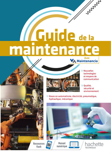 Guide de la maintenance - livre élève -  Éd. 2021 - Jaime Antunes - HACHETTE EDUC