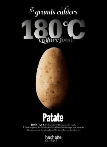 Les grands cahiers 180°C - Patate -   - HACHETTE PRAT