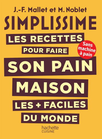 SIMPLISSIME Pain - Jean-François Mallet - HACHETTE PRAT