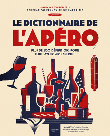 Le dictionnaire de l'apéro -   - HACHETTE PRAT