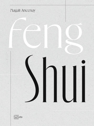 Feng Shui - Magali Ancenay - HACHETTE PRAT