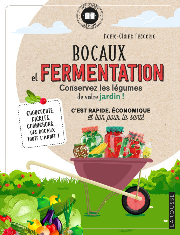 Bocaux et fermentation - Marie-Claire Frédéric - LAROUSSE