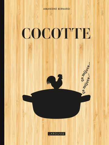 Cocotte - Amandine Bernardi - LAROUSSE