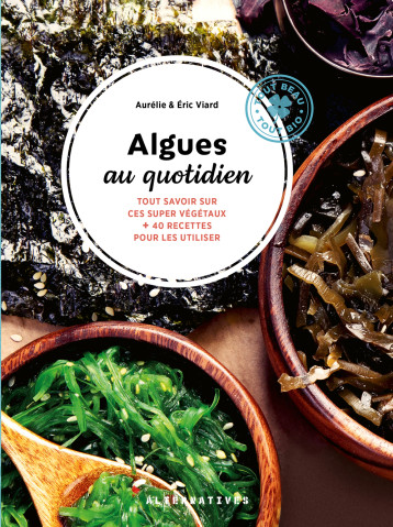 Algues au quotidien - eric viard - ALTERNATIVES