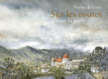 Sur les routes - Nicolas de Crecy - GALLIMARD BD