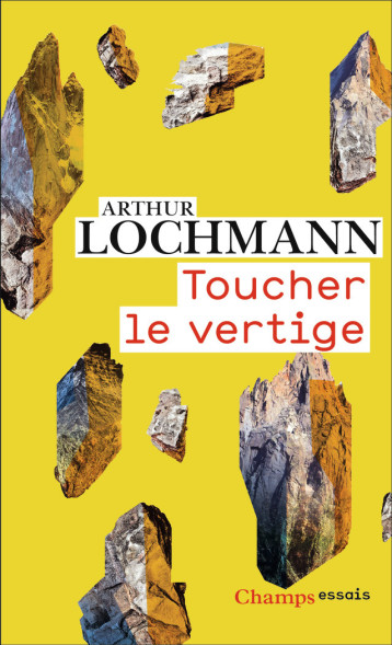 Toucher le vertige - Arthur LOCHMANN - FLAMMARION