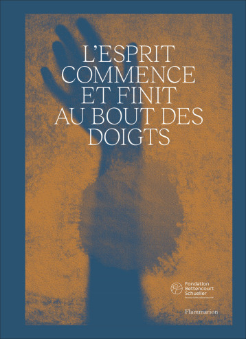 L'esprit commence et finit au bout des doigts -  Collectif - FLAMMARION