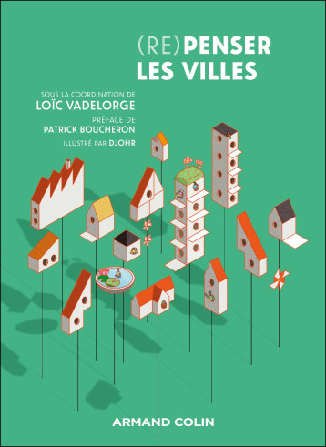 Repenser les villes - Loïc Vadelorge - ARMAND COLIN