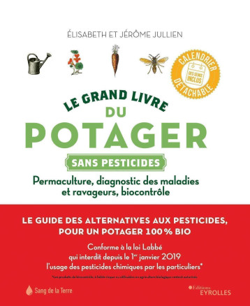 Le grand livre du potager sans pesticides - Elisabeth Jullien - EYROLLES