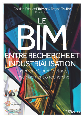 Le BIM entre recherche et industrialisation - Régine Teulier - EYROLLES