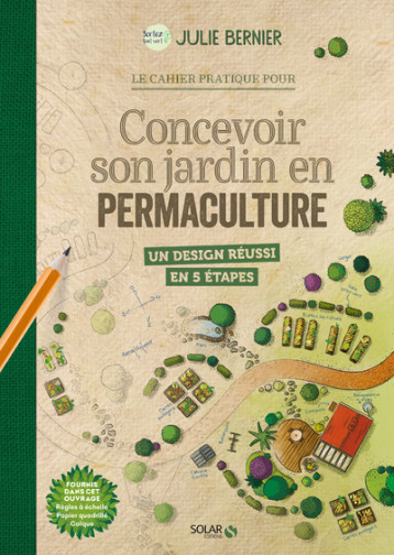 Concevoir son jardin en permaculture - Julie Bernier - SOLAR