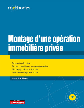 Montage d'une opération immobilière privée - Christine Mérot - MONITEUR