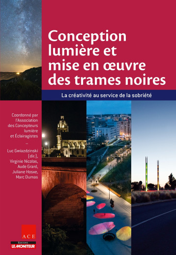 Conception lumière et mise en oeuvre des trames noires -   - MONITEUR